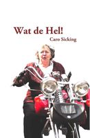 Wat de hel - Caro Sicking - ebook - thumbnail