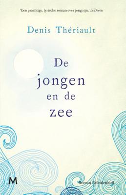 Denis  Thériault De jongen en de zee