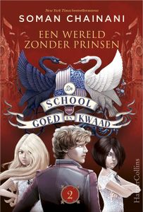 Een wereld zonder prinsen - Soman Chainani - ebook