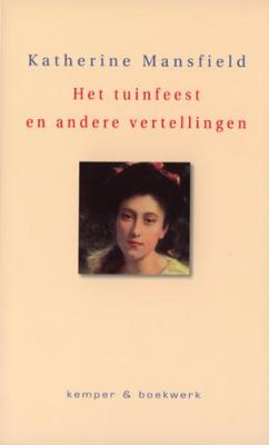 Het tuinfeest en andere verhalen - K. Mansfield - Paperback (9789076542188) Het tuinfeest en andere verhalen - K. Mansfield - Paperback (9789076542188)