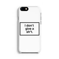 Don't give a shit: Volledig Geprint iPhone 7 Hoesje - thumbnail