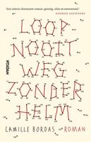 Loop nooit weg zonder helm - Camille Bordas - eBook (9789046826249)