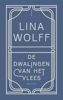 De dwalingen van het vlees - Lina Wolff - Paperback (9789025459420)