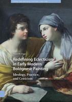 Redefining Eclecticism in Early Modern Bolognese Painting - Daniel Unger - ebook