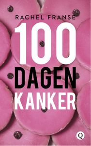 100 dagen kanker - Rachel Franse - ebook