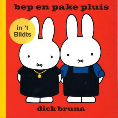 bep en pake pluis in 't Bildts - Dick Bruna - Hardcover (9789056154592)