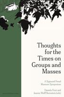 Thoughts for the Times on Groups and Masses (Figures of the Unconscious) (English Edition)