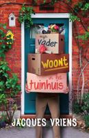 Mijn vader woont in het tuinhuis - Jacques Vriens - eBook (9789000373475)