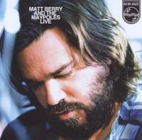 Matt Berry And The Maypoles Live - LP (0676499039762)