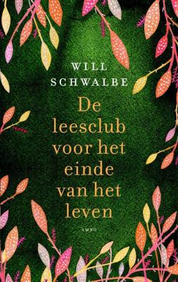 De leesclub voor het einde van het leven - Will Schwalbe - eBook (9789026326998)