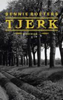 Tjerk - Bennie Roeters - Paperback (9789054523451)