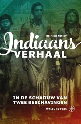 Indiaans verhaal - Reinier Artist - Paperback (9789462490864)