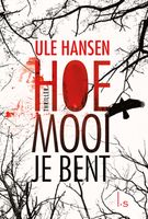 Hoe mooi je bent - Ule Hansen - ebook - thumbnail