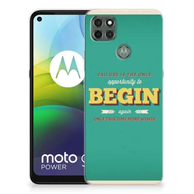 Motorola Moto G9 Power Siliconen hoesje met naam Quote Begin Motorola Moto G9 Power Siliconen hoesje met naam Quote Begin