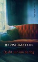 Op dit uur van de dag - Hedda Martens - ebook