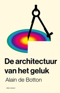 De architectuur van het geluk - Alain de Botton - ebook