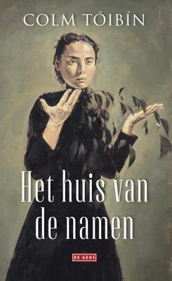 Het huis van de namen - Colm Tóibín - Hardcover (9789044538779)