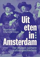 Uit eten in Amsterdam: Vier eeuwen culinaire cultuurgeschiedenis
