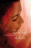 Zo lief had ik jou - Afra Beemsterboer - ebook