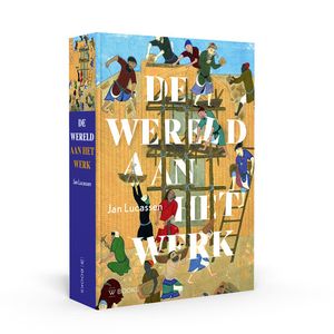 De wereld aan het werk - Jan Lucassen - ebook