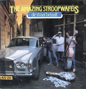 The Amazing Stroopwafels - De Straat Betaalt LP