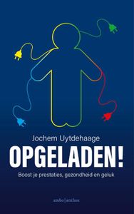 Opgeladen! - Jochem Uytdehaage, Thomas Olsthoorn - ebook