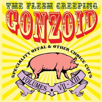 The Flesh Creeping Gonzoid - CD (5060446122242)