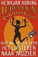 Iedereen is muzikaal - Henkjan Honing - ebook