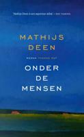 Onder de mensen - Mathijs Deen - Hardcover (9789400407428)