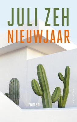 Nieuwjaar - Juli Zeh - eBook (9789026346422) Nieuwjaar - Juli Zeh - eBook (9789026346422)