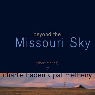 Beyond The Missouri Sky - CD (0600753156384)