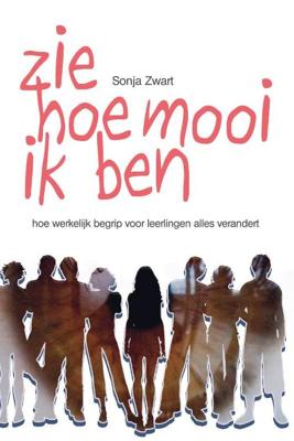 Zie Hoe Mooi Ik Ben - Sonja Zwart - Paperback (9789493172692)