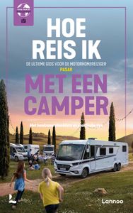 Camperhandboek Hoe reis ik met een camper? | Lannoo