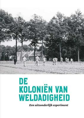 De Koloniën van Weldadigheid - Kathleen de Clercq - Paperback (9789023256144)