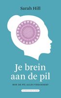 Je brein aan de pil - Sarah Hill - ebook