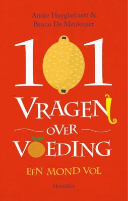 101 Vragen Over Voeding - Andre Huyghebaert, Bruno de Meulenaer - Paperback (9789089248206)