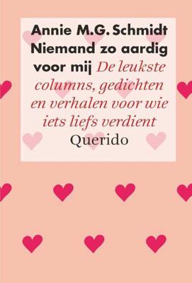 Niemand Zo Aardig Voor Mij - Annie M.G. Schmidt - Hardcover (9789021404585)