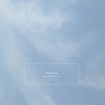 Airforms (Chamber Music 10) - CD (0700261455846)