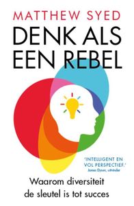 Denk als een rebel - Matthew Syed - ebook