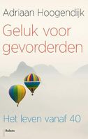 Geluk voor gevorderden - Adriaan Hoogendijk - ebook