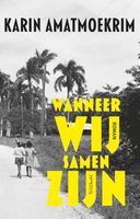 Wanneer wij samen zijn - Karin Amatmoekrim - ebook