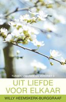 Uit Liefde voor elkaar - Willy Heemskerk-Burggraaf - ebook