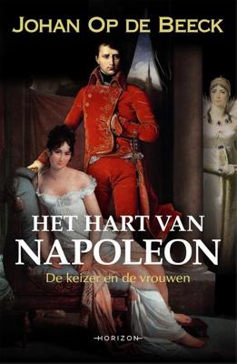 Het hart van Napoleon - Johan op de Beeck - eBook (9789492159571) Het hart van Napoleon - Johan op de Beeck - eBook (9789492159571)