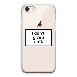 Don't give a shit: iPhone 8 Transparant Hoesje