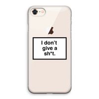 Don't give a shit: iPhone 8 Transparant Hoesje