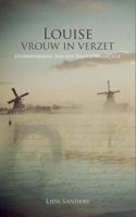 Louise, vrouw in verzet. - Lida Sanders - Paperback (9789402190762)
