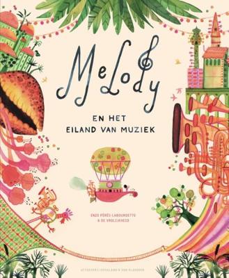 Melody en het Eiland van Muziek - Enzo Pérès-Labourdette - Hardcover (9789089673572) Melody en het Eiland van Muziek - Enzo Pérès-Labourdette - Hardcover (9789089673572)
