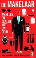 De makelaar - Joost van Kleef, Henk Willem Smits - ebook