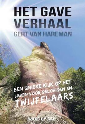 Het gave verhaal - Gert van Hareman - Paperback (9789082939002) Het gave verhaal - Gert van Hareman - Paperback (9789082939002)