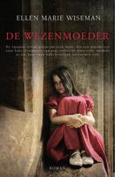 De wezenmoeder - Ellen Marie Wiseman - ebook - thumbnail